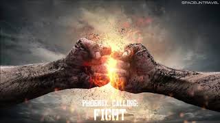 Phoenix Calling - Fight