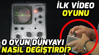 Tarihteki İlk Video Oyun Hangisi? I \