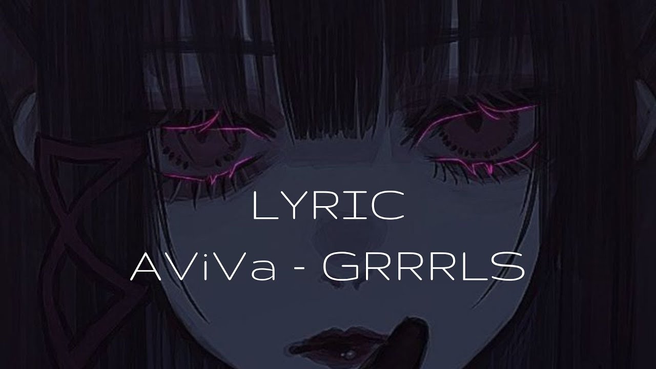 AViVa - GRRRLS ( speed up ) ( Lyric playover )