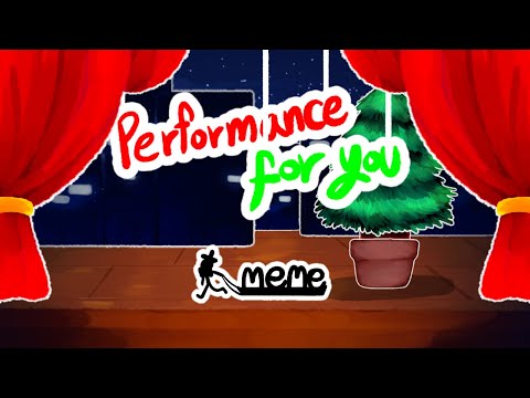 Performance for you // original meme // Flipaclip - Performance for you // original meme // Flipaclip