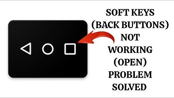 How To Solve Soft Keys(Back Buttons) App Not Working(Open) Problem|| Rsha26 Solutions