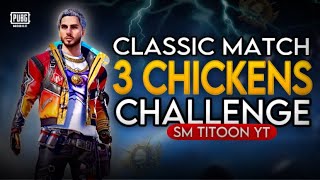 Classic Match 3 Chickens Challenge | New Challenge | Titoon yt is live | PuBGM