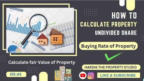 Calculate Property Undivided Share | Fair Value of Property #property #realestate