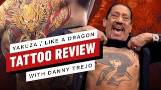 Yakuza / Like A Dragon Tattoo Review with Danny Trejo