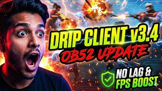 New Drip Client v3.4 (OB52)😱 Password + Setup | 100% Working