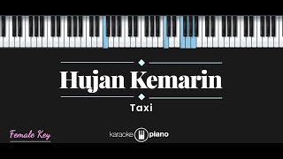Download lagu Hujan Kemarin - Taxi  Karaoke Piano - Female Key  mp3