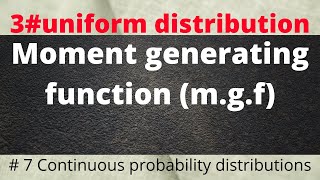 Moment generating function of uniform distribution for continuous random variableshortsutubeshorts