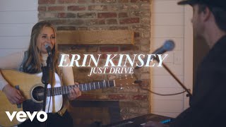 Erin Kinsey - Just Drive (Acoustic)