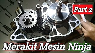 Merakit Mesin Ninja R RR 150 Part 2