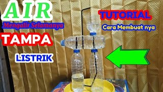 TUTORIAL MEMBUAT AIR MANCUR ABADI TAMPA LISTRIK