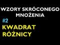 KWADRAT RÓŻNICY #2 - Dział Wzory Skróconego Mnożenia - Matematyka