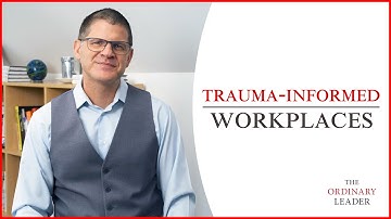 Trauma Informed Workplaces