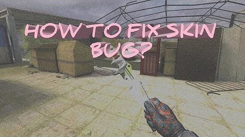 How to fix skin bug on Forward Assault!!
