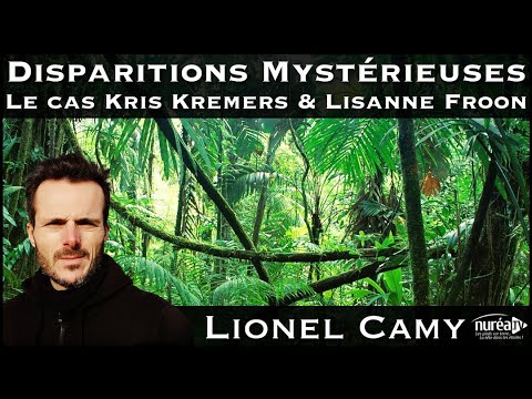 « Disparitions Mystérieuses : Le cas Kris Kremers & Lisanne Froon » avec Lionel Camy - NUREA TV