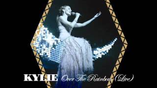 Kylie Minogue - Over The Rainbow (Live)