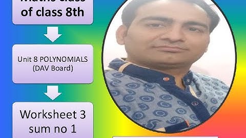 class 8th/DAV maths/unit 8/#polynomials/WS 3/sum no 1/factor method/#goldy narang/part 5