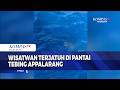 Wisatwan Terjatuh Di Pantai Tebing Appalarang