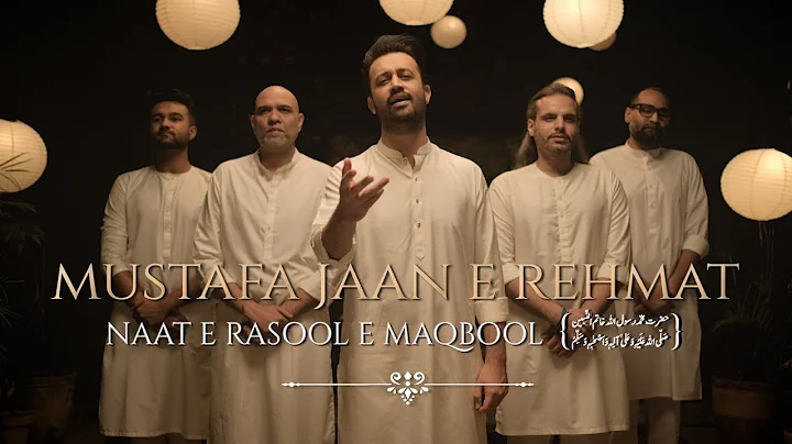 M U S T A F A Naat by Atif Aslam |MUSTAFA JAAN E REHMAT| DAROOD O SALAAM |Atif Aslam|Boss Menn Audio