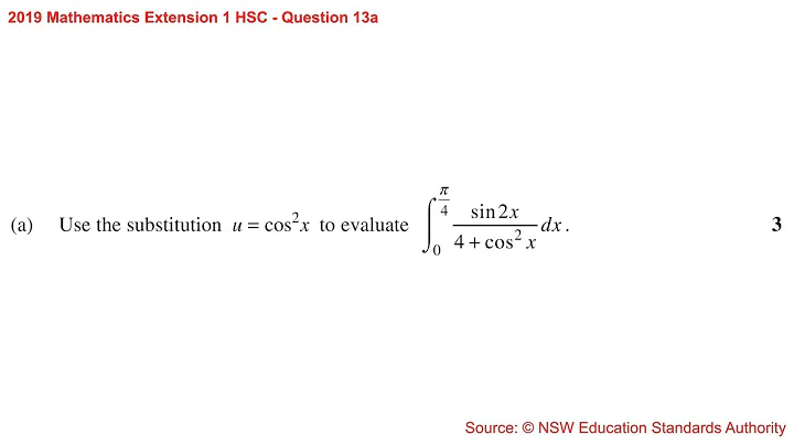 2019 Maths Extension 1 HSC Q13a Find integral of sin(2x)/(4+cos²(x)) using substitution u=cos²(x)