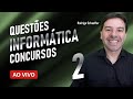 Questes de informtica concursos 2023  aula 2