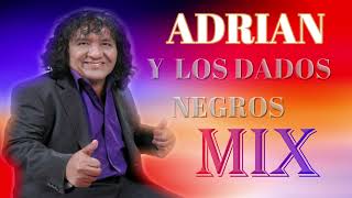 Adrian y los Dados Negros Mix