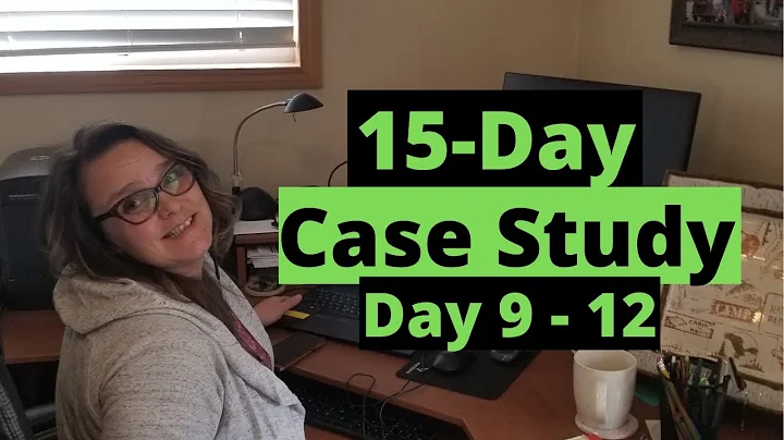 15 Day Challenge Case Study - Day 9-12