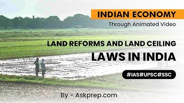 Land Reforms and Land Ceiling Laws in India A Complete Guide for UPSC | AskPrep IAS