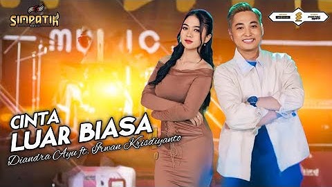 Irwan DA Feat Diandra Ayu - Cinta Luar Biasa - Simpatik Music (Official Music Video) (Instrumental)