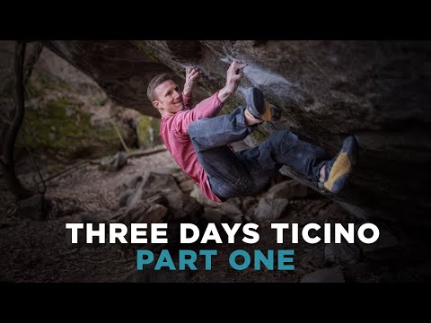 Three Day Bouldering Trip to Ticino - Part 1/2 by Jakob Schubert