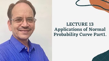 APPLICATIONS OF NORMAL PROBABILITY CURVE ( PART 1 )