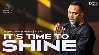It's Time To Shine - Touré Roberts
