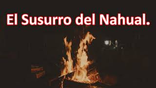 Relatos de la Noche, El Susurro del Nahual.