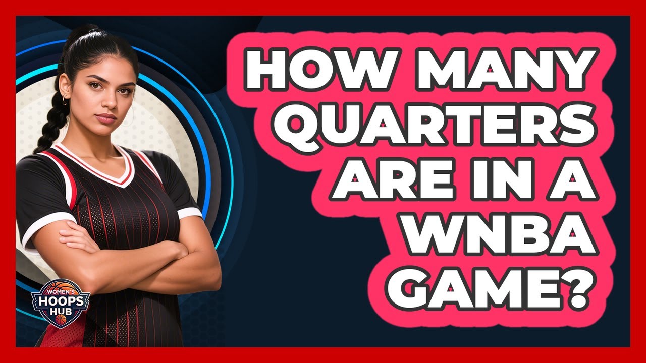 How Many Minutes In A Wnba Quarter