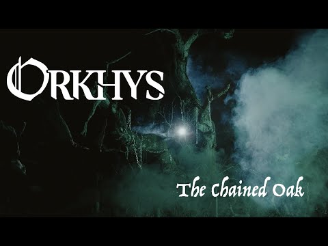 ORKHYS - The Chained Oak (Official Video)