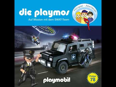 Die Playmos - Folge 78: Auf Mission mit dem SWAT-Team (Hörprobe)