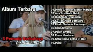 Full album Salsa Bintan ft 3 Pemuda Berbahaya album dinda