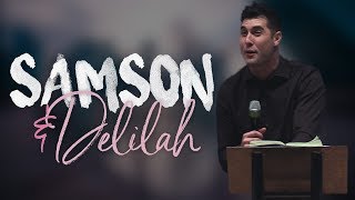 The Story of Samson & Delilah Explained