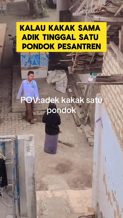 momen haru ketika kakak dan adik satu pondok pesantren ‼️‼️ #santri #pesantren #mondok #adik #kakak