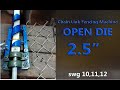 chain link fencing machine open die 2.5 inches