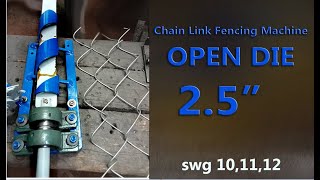 chain link fencing machine open die 2.5 inches