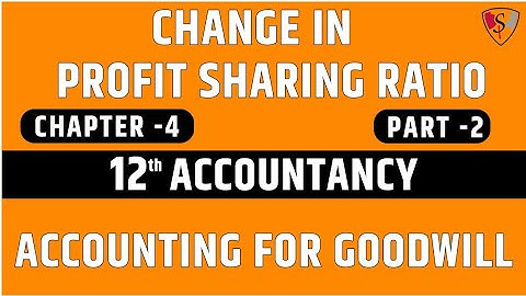 Ch- 4 Change in profit Sharing Ratio. Part 2, Class 12th Accountancy full Syllabus Chapterwise.
