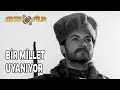 Bir Millet Uyanıyor | Kartal Tibet - Siyah Beyaz Filmler