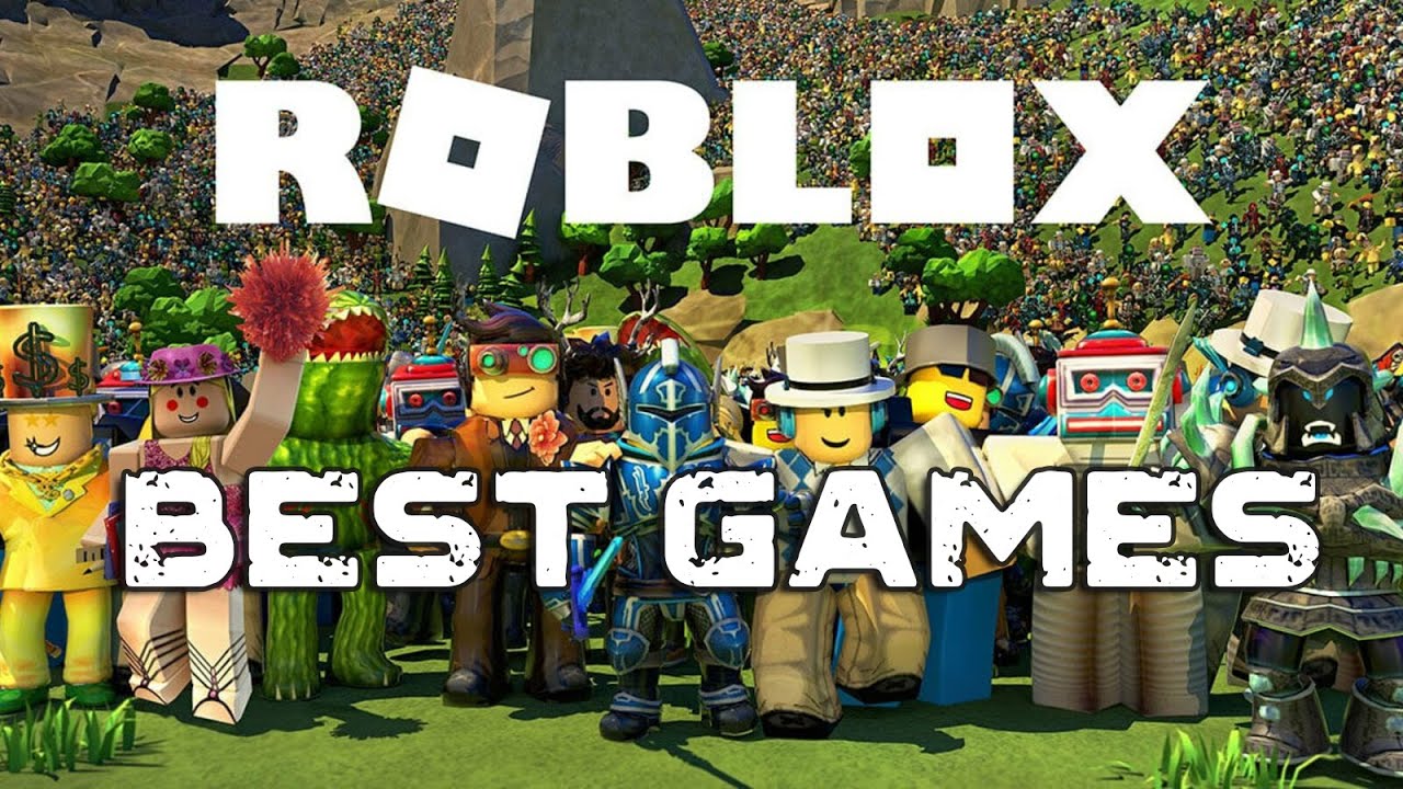 The Best Roblox Games