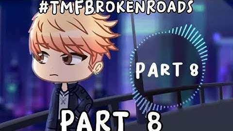#TMFBrokenRoads | MEP PART 8 | RE-UPLOAD AGAIN | @ChocoPopzEntertainment