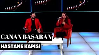 Canan Başaran - Hastanenin Kapısına Kar Doldu (Canlı Performans) Resimi