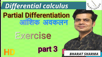 partial differentiation//आंशिक अवकलन// part 3//By Bharat Sharma