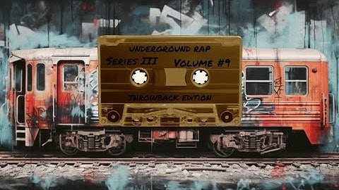 Underground Rap Series III (Throwback Edition) (Volume #9)