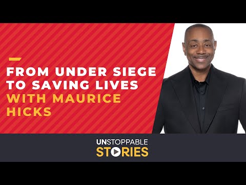 Image Still for Video: Unstoppable Stories - Episode 21: From Under Siege to Saving Lives with Maurice Hicks