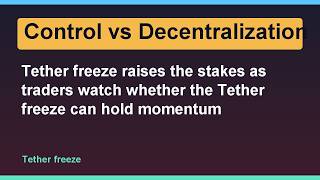 Tether freeze raises the stakes as traders watch whether the Tether freeze can hold momentum
