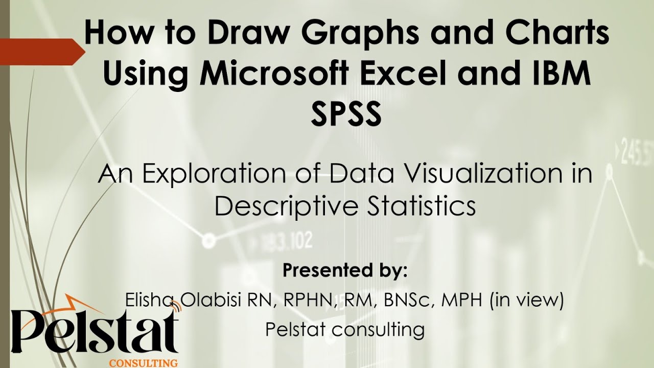 How to Draw Graphs and Charts Using Microsoft Excel and IBM SPSS: Data ...